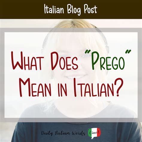 prego in inglese|prego in italian to english.